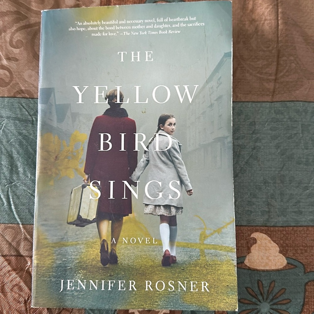 The Yellow Bird Sings by Jennifer Rosner